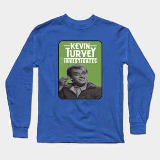 Kevin Turvey Investigates - Green Background Long Sleeve T-Shirt